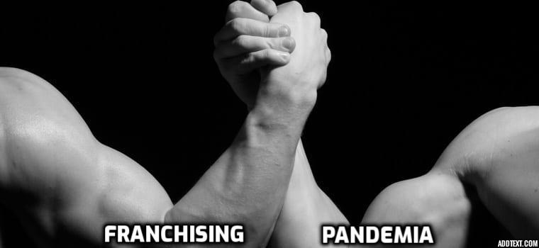 Franchising vs Pandemia