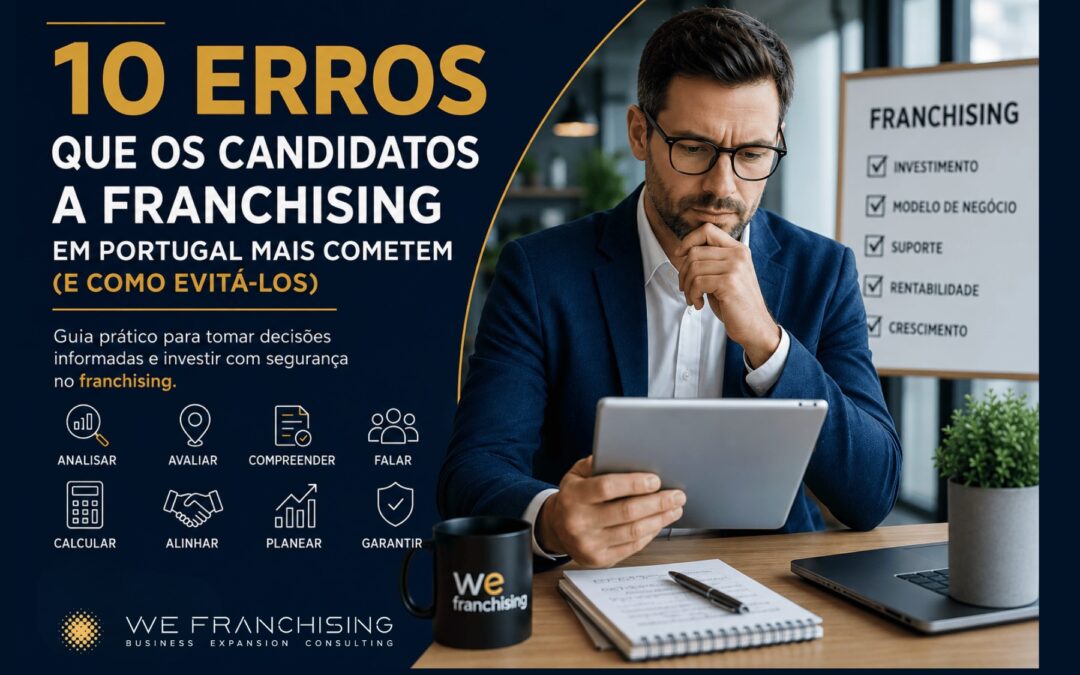 10 erros que os candidatos a franchising em Portugal mais cometem